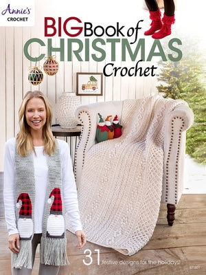 Big Book of Christmas Crochet Paperback Annies