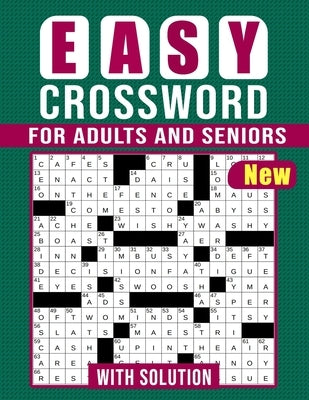 Crossword For Adults And Seniors - Easy Puzzles: large Print Crossword Puzzles Book For Adults And Seniors With Solution To Have Fun and Relax by Publisher, Barbara
