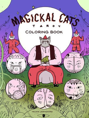Magickal Cats Tarot Coloring Book by Lespagnard, Helene