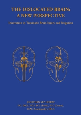 The Dislocated Brain: A New Perspective Paperback Shakspeare Editorial