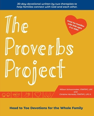 The Proverbs Project: Head to Toe Devotionals for the Whole Family Paperback Punchline Publishers