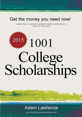 1001 College Scholarships: Billions of Dollars in Free Money for College Paperback Archer Books