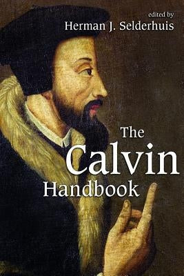 The Calvin Handbook Paperback William B. Eerdmans Publishing Company