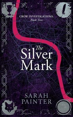 The Silver Mark by Painter, Sarah