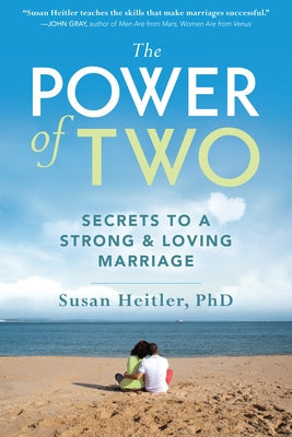 The Power of Two: Secrets to a Strong and Loving Marriage Paperback New Harbinger Publications