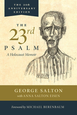 The 23rd Psalm, a Holocaust Memoir Paperback Mandel Vilar Press