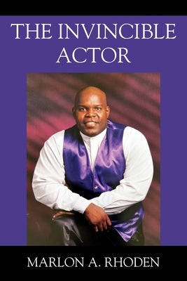 The Invincible Actor Paperback Outskirts Press