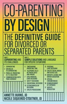 Co-Parenting by Design: The Definitive Guide for Divorced or Separated Parents Paperback Unhooked Books