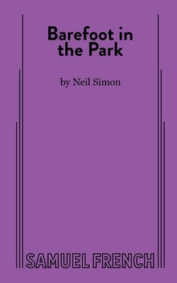 Barefoot in the Park Paperback Samuel French, Inc.