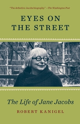 Eyes on the Street: The Life of Jane Jacobs Paperback Knopf Doubleday Publishing Group