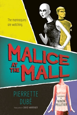 Malice at the Mall by Dubé, Pierrette
