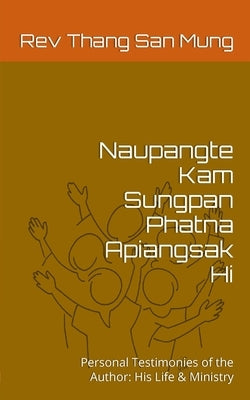 Naupangte Kam Sungpan Phatna Apiangsak Hi Paperback Blurb