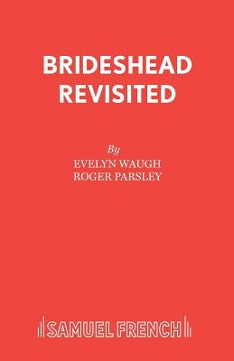 Brideshead Revisited Paperback Samuel French Ltd