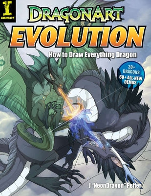 DragonArt Evolution: How to Draw Everything Dragon Paperback Impact
