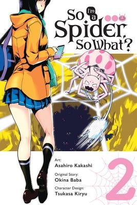 So I'm a Spider, So What?, Vol. 2 (Manga): Volume 2 by Baba, Okina