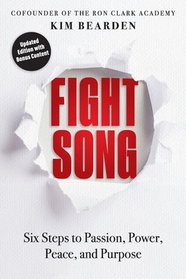 Fight Song: Six Steps to Passion, Power, Peace, and Purpose Paperback Dave Burgess Consulting
