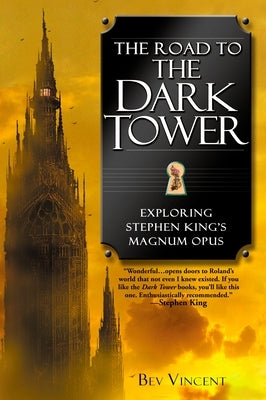 The Road to the Dark Tower: Exploring Stephen King's Magnum Opus Paperback Berkley Books