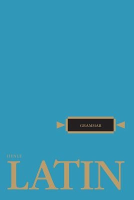 Latin: Grammar Paperback Loyola Press