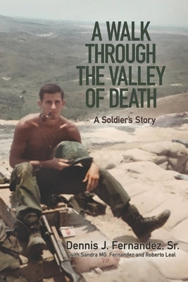 A Walk Through the Valley of Death: A Soldier's Story Paperback Mighty + Bright