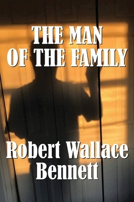 The Man of the Family Paperback Homestead Lighthouse Press