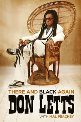 There and Black Again: The Autobiography of Don Letts Paperback Omnibus Press