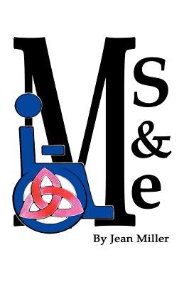 MS and Me Paperback Xulon Press