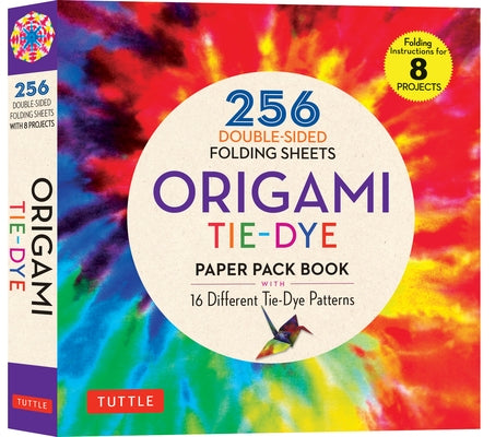 Origami Tie-Dye Patterns Paper Pack Book: 256 Double-Sided Folding Sheets (Includes Instructions for 8 Models) Tuttle Publishing