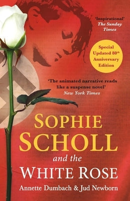 Sophie Scholl and the White Rose Paperback ONEWorld Publications