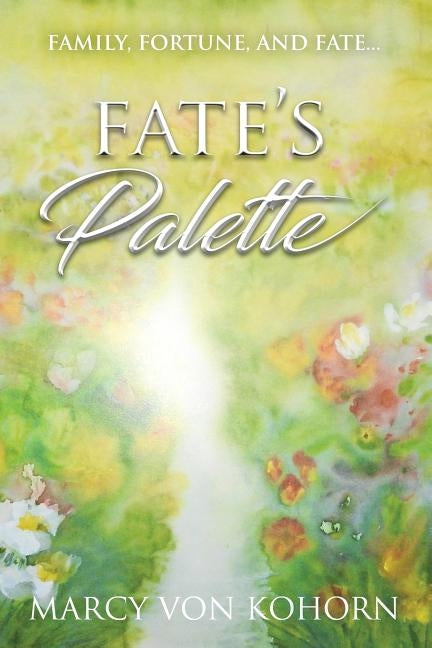 Fate's Palette Paperback Marcy Von Kohorn