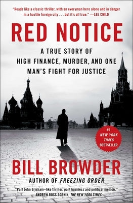 Red Notice: A True Story of High Finance, Murder, and One Man's Fight for Justice Paperback Simon & Schuster