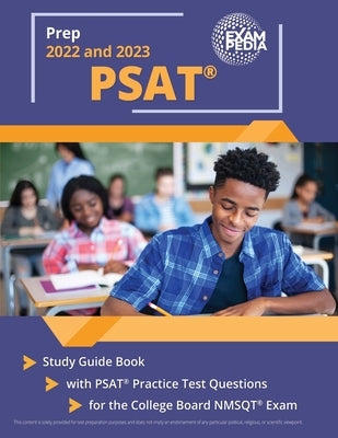 PSAT Prep 2022 and 2023: Study Guide Book with PSAT Practice Test Questions for the College Board NMSQT Exam [2nd Edition] Paperback Exampedia Test Prep