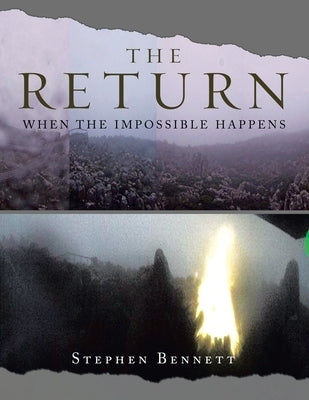 The Return: When the Impossible Happens Paperback Xlibris Au