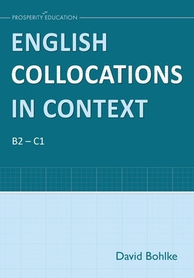 English Collocations in Context Paperback Prosperity Education