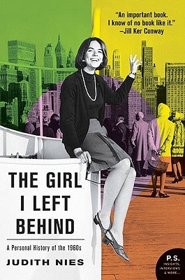 The Girl I Left Behind: A Personal History of the 1960s Paperback Harper Perennial