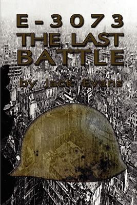E-3073 the Last Battle Paperback 1st Book Library