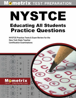 NYSTCE Eas Educating All Students Practice Questions: NYSTCE Practice Tests and Review for the New York State Teacher Certification Examinations Paperback Mometrix Media LLC