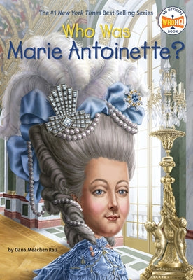 Who Was Marie Antoinette? Paperback Penguin Young Readers Group