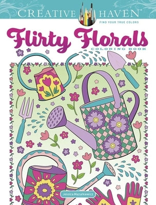 Creative Haven Flirty Florals Coloring Book Dover Publications