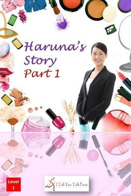 Haruna's Story Part 1 Paperback I Talk You Talk Press