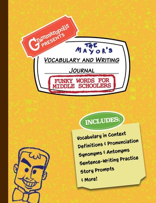 Funky Words for Middle Schoolers Vocabulary and Writing Journal: Definitions, Usage in Context, Fun Story Prompts, & More Paperback Grammaropolis