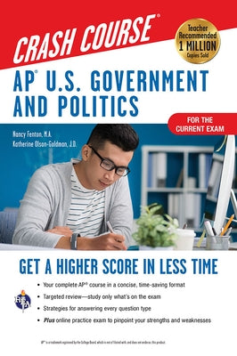 Ap(r) U.S. Government & Politics Crash Course, Book + Online: Get a Higher Score in Less Time Research & Education Association