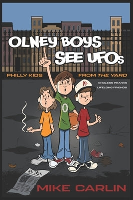 Olney Boys See UFOs Paperback Independently Published