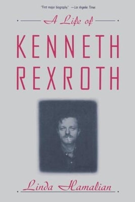 A Life of Kenneth Rexroth Paperback W. W. Norton & Company