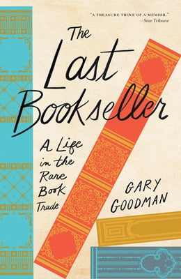 The Last Bookseller: A Life in the Rare Book Trade Paperback University of Minnesota Press