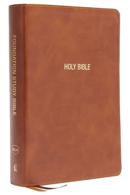 Nkjv, Foundation Study Bible, Large Print, Leathersoft, Brown, Red Letter, Comfort Print: Holy Bible, New King James Version Bible Thomas Nelson