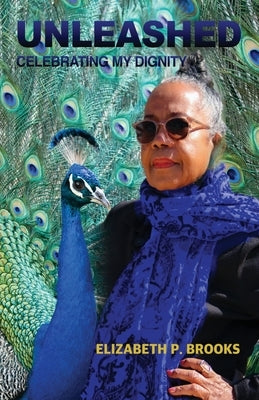 Unleashed: Celebrating My Dignity Paperback Sula Too Publishing