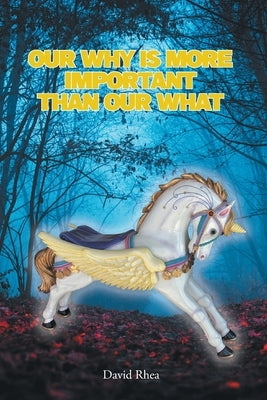 Our Why Is More Important than Our What Bible Christian Faith