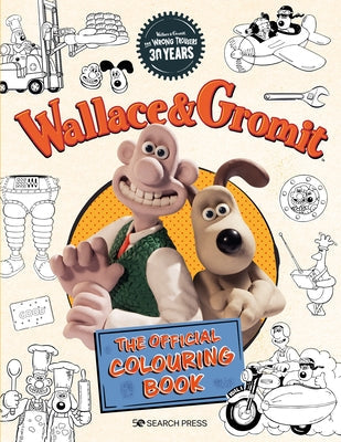 Wallace & Gromit - The Official Colouring Book Paperback Search Press