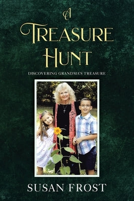 A Treasure Hunt: Discovering Grandma's Treasure Paperback Christian Faith