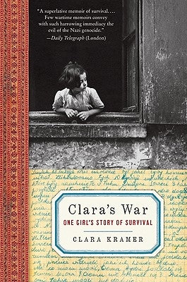 Clara's War: One Girl's Story of Survival Paperback Ecco Press